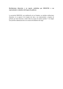 Retribuciones dinerarias o en especie, satisfechas por DISGENIL a