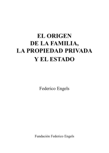 El origen de la familia, la propiedad privada y el estado
