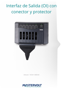 Interfaz de Salida (OI) con conector y protector