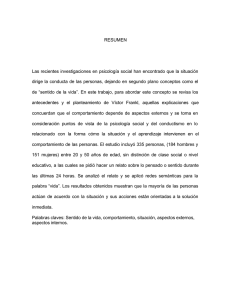 RESUMEN Las recientes investigaciones en psicología social han