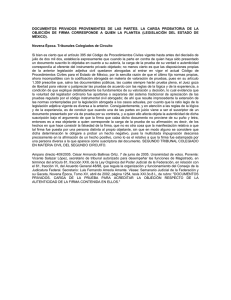 documentos privados provenientes de las partes. la carga