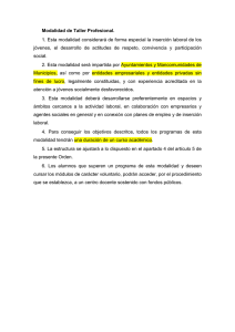 Modalidad de Taller Profesional. 1. Esta modalidad considerará de