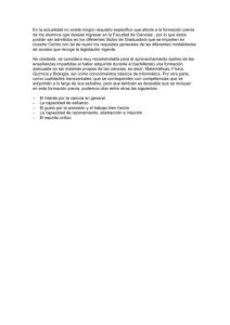 En la actualidad no existe ningún requisito específico que afecte a