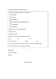 SR. JUEZ ENCARGADO DEL REGISTRO CIVIL DE: SOLICITANTE
