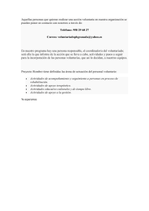 Aquellas personas que quieran realizar una acción voluntaria en