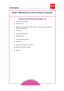 Unidad 5. Materiales de uso técnico maderas y derivados