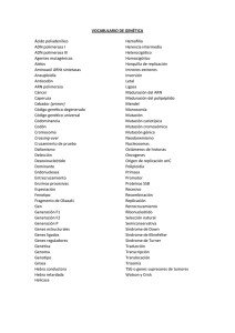 VOCABULARIO DE GENÉTICA Ácido poliadenílico ADN polimerasa