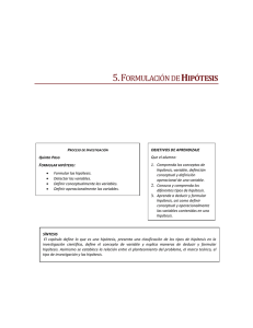 La formulación de hipótesis.
