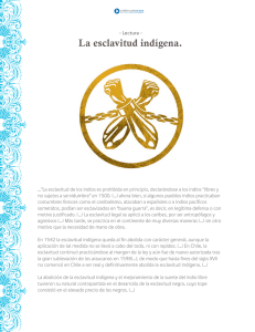 La esclavitud indígena.