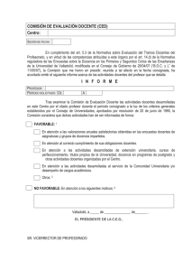 COMISIÓN DE EVALUACIÓN DOCENTE (CED) Centro: I N F O R M E