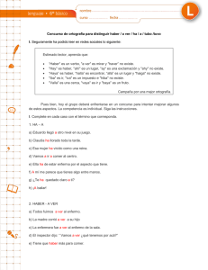 Concurso de ortografía para distinguir haber / a ver / ha / a / tubo /tuvo