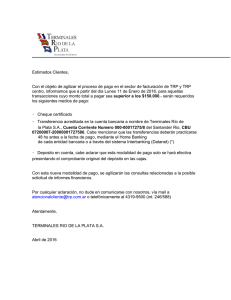 Estimados Clientes, Con el objeto de agilizar el proceso de pago en