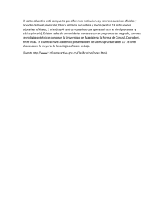 El sector educativo está compuesto por diferentes instituciones y