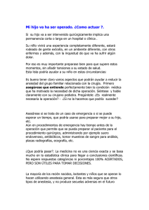 Mi hijo va ha ser operado. ¿Como actuar