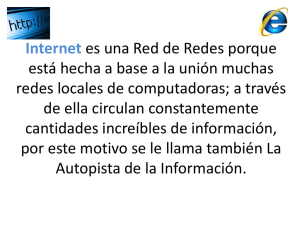 Internet es una Red de Redes porque está hecha a base a la unión
