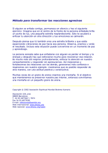 Metodo para transformar las reacciones agresivas