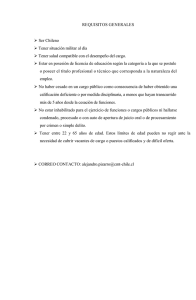 REQUISITOS GENERALES Ser Chileno Tener situación militar al