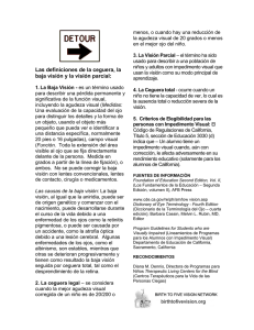 Las definiciones de la ceguera, la baja visión y la visión parcial: