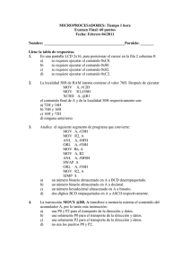 MICROPROCESADORES: Tiempo 1 hora Examen Final: 60 puntos