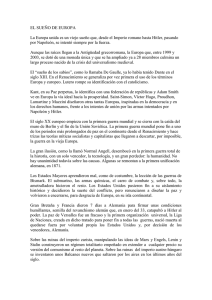EL SUEÑO DE EUROPA La Europa unida es un viejo sueño que