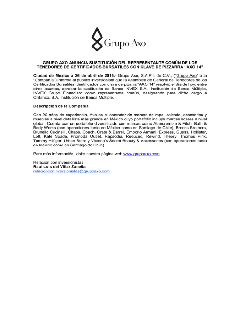 Grupo Axo Anuncia Sustituci n Del Representante Com n De Los