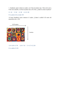 1-. Kandinsky quiere realizar un cuadro, con 2 litros de pintura roja