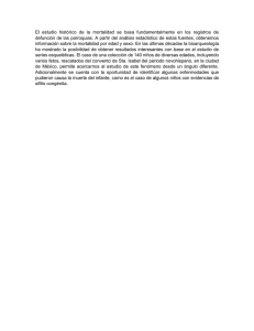 El estudio histórico de la mortalidad se basa fundamentalmente en
