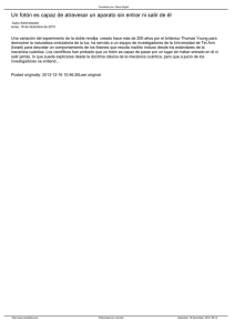 Un fotón es capaz de atravesar un aparato sin entrar ni salir de él