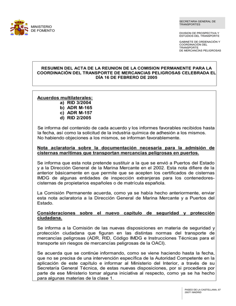 Acuerdos Multilaterales: A) RID 3/2004 B) ADR M-165 C) ADR M