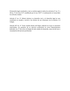 El domicilio legal constituido y real, se solicita según lo indica los