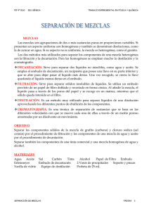 MEZCLAS Las mezclas son agrupaciones de dos o