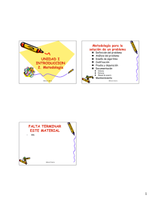 UNIDAD I INTRODUCCION 2. Metodología FALTA TERMINAR
