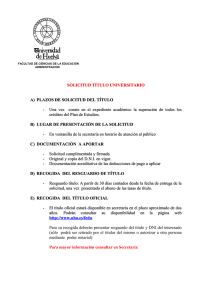 SOLICITUD TÍTULO UNIVERSITARIO A) PLAZOS DE SOLICITUD