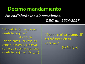 No codiciarás los bienes ajenos.