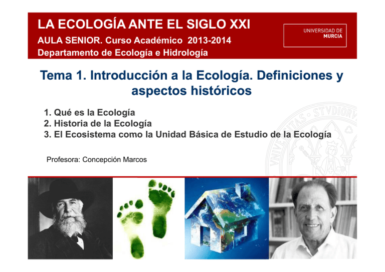 LA ECOLOGÍA ANTE EL SIGLO XXI Tema 1 Introducción A La