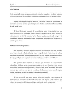1 I. Introducción En la actualidad, existe una gran competencia entre