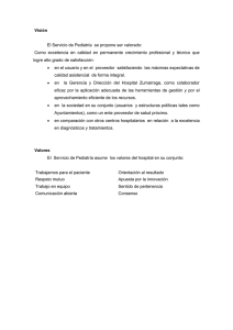 Visión El Servicio de Pediatría se propone ser valorado: Como