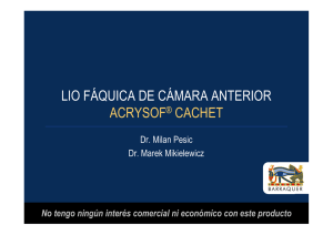 LIO FÁQUICA DE CÁMARA ANTERIOR ACRYSOF® CACHET