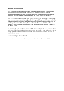 Declaración de consentimiento Por la presente, estoy conforme con