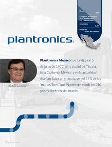 Plantronics México fue fundada el 5 de junio de 1972 en la ciudad
