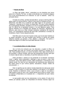 1. Noción de Ética La Ética (del griego “ethos”, costumbre)