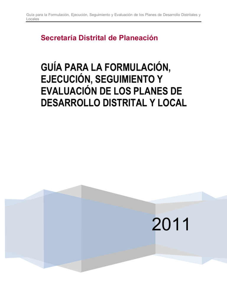 GUÍA PARA LA FORMULACIÓN, EJECUCIÓN, SEGUIMIENTO Y