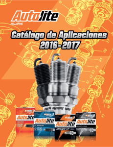 Catálogo Autolite: Bujías, Aplicaciones y Guías Técnicas