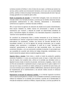 La técnica consiste en fertilizar in vitro el útero de una mujer, y la