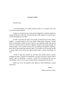 ¿Te gusta escribir? Querido lector: A veces me pregunto si de