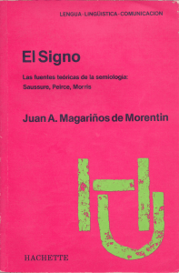 EL SIGNO. Las fuentes teóricas de la semiología
