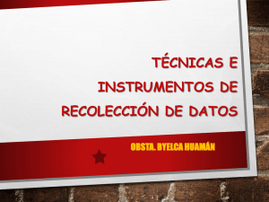 TECNICAS E INSTRUMENTOS DE RECOLECCION DE DATOS