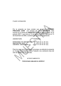 A quien corresponda: Por la presente se hace constar que el