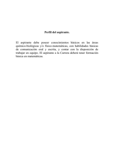 Perfil del aspirante. El aspirante debe poseer conocimientos