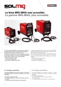 La linea MIG-MAG mas accesible La gamme MIG-MAG